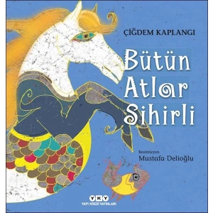 Bütün Atlar Sihirli