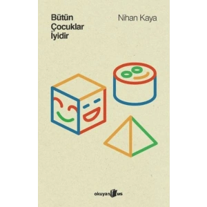 Bütün Çocuklar İyidir