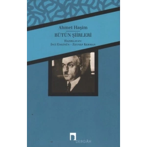 Bütün Şiirleri / Ahmet Haşim