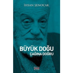 Büyük Doğu Çağına Doğru