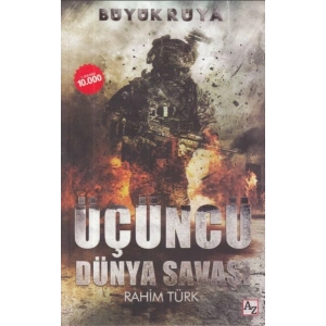 Büyük Rüya -  Üçüncü Dünya Savaşı