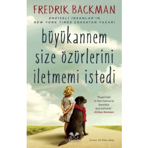 Büyükannem Size Özürlerini İletmemi İstedi