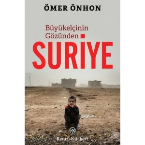 Büyükelçinin Gözünden Suriye