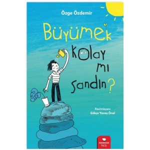 Büyümek Kolay Mı Sandın?
