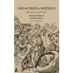 Cadılar, Ebeler ve Hemşireler