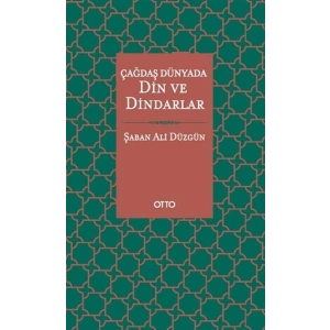 Çağdaş Dünyada Din ve Dindarlar