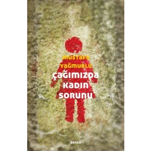 Çağımızda Kadın Sorunu