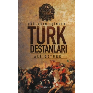 Çağların İçinden Türk Destanları