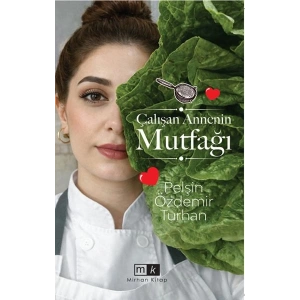 Çalışan Annenin Mutfağı