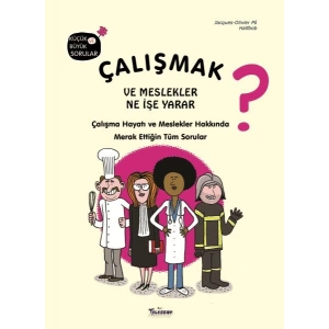 Çalışmak ve Meslekler Ne İşe Yarar?