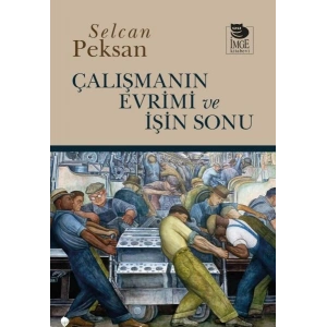 Çalışmanın Evrimi ve İşin Sonu