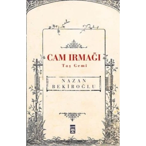 Cam Irmağı Taş Gemi