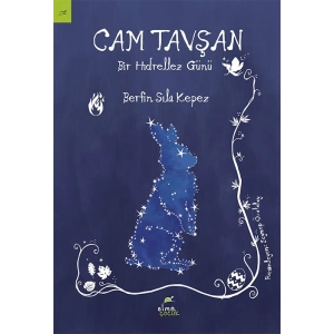 Cam Tavşan - Bir Hıdrellez Günü