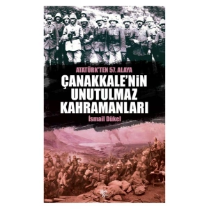 Çanakkalenin Unutulmaz Kahramanları