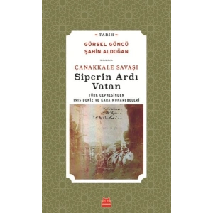 Çanakkale Savaşı Siperin Ardı Vatan