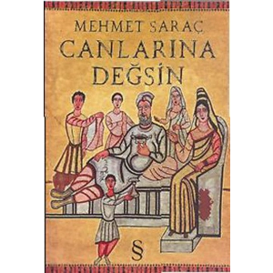 Canlarına Değsin