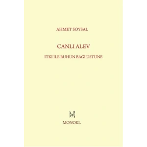 Canlı Alev  İtki ile Ruhun Bağı Üstüne