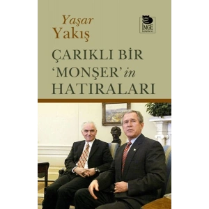 Çarıklı Bir ‘Monşer’in Hatıraları