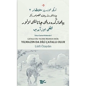 Çatallı Dil Yılana Mahsus Değil Yılmazın da Dili Çatallı Olur