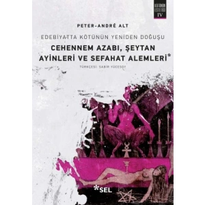 Cehennem Azabı, Şeytan Ayinleri ve Sefahat Alemleri