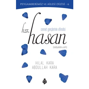 Cennet Gençlerinin Efendisi - Hz. Hasan