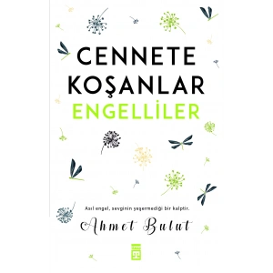 Cennete Koşanlar Engelliler