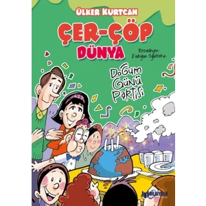 Çer-Çöp Dünya Doğum Günü Partisi