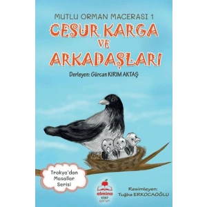 Cesur Karga ve Arkadaşları Mutlu Orman