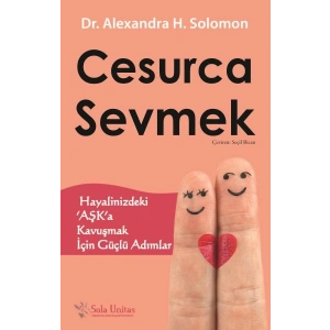 Cesurca Sevmek