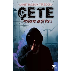 Çete Kötülere Geçit Yok