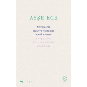Çevirmenin Yazar ve Kahraman Olarak Portresi