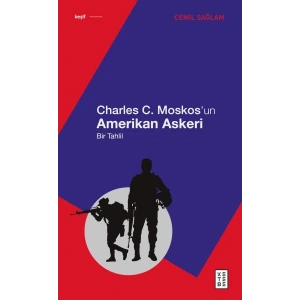 Charles C. Moskos’un Amerikan Askeri