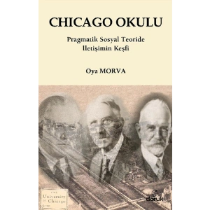 Chicago Okulu  Pragmatik Sosyal Teoride İletişim Keşfi