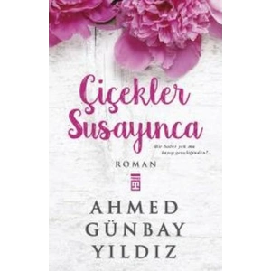 Çiçekler Susayınca