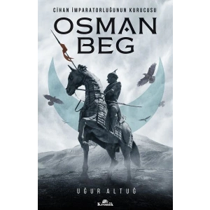 Cihan İmparatorluğunun Kurucusu - Osman Beg