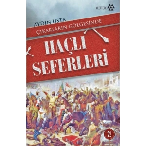 Çıkarların Gölgesinde Haçlı Seferleri