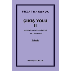 Çıkış Yolu 2 - Medeniyetimizin Dirilişi
