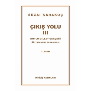 Çıkış Yolu 3 - Kutlu Millet Gerçeği