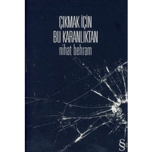 Çıkmak İçin Bu Karanlıktan