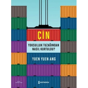 Çin Yoksulluk Tuzağından Nasıl Kurtuldu