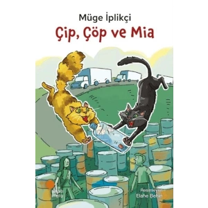 Çip, Çöp ve Mia