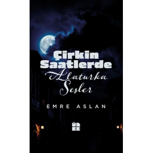 Çirkin Saatlerde Alaturka Sesler