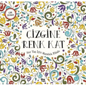 Çizgine Renk Kat - Her Yaş İçin Mandala