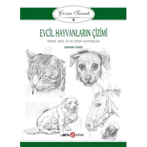 Çizim Sanatı Serisi 9 - Evcil Hayvanların Çizimi