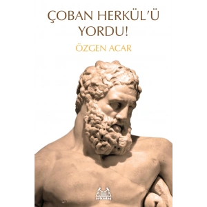 Çoban Herkülü Yordu!