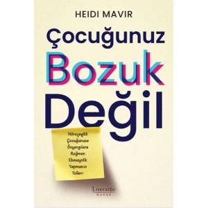 Çocuğunuz Bozuk Değil