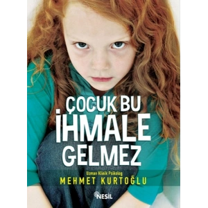 Çocuk Bu İhmale Gelmez