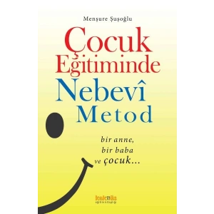 Çocuk Eğitiminde Nebevî Metot