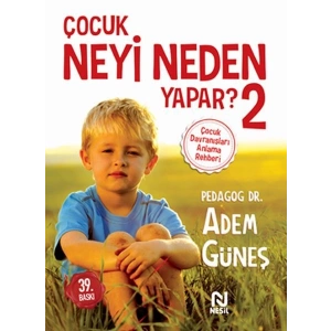 Çocuk Neyi Neden Yapar? 2