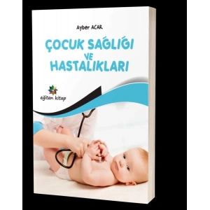 Çocuk Sağlığı ve Hastalıkları